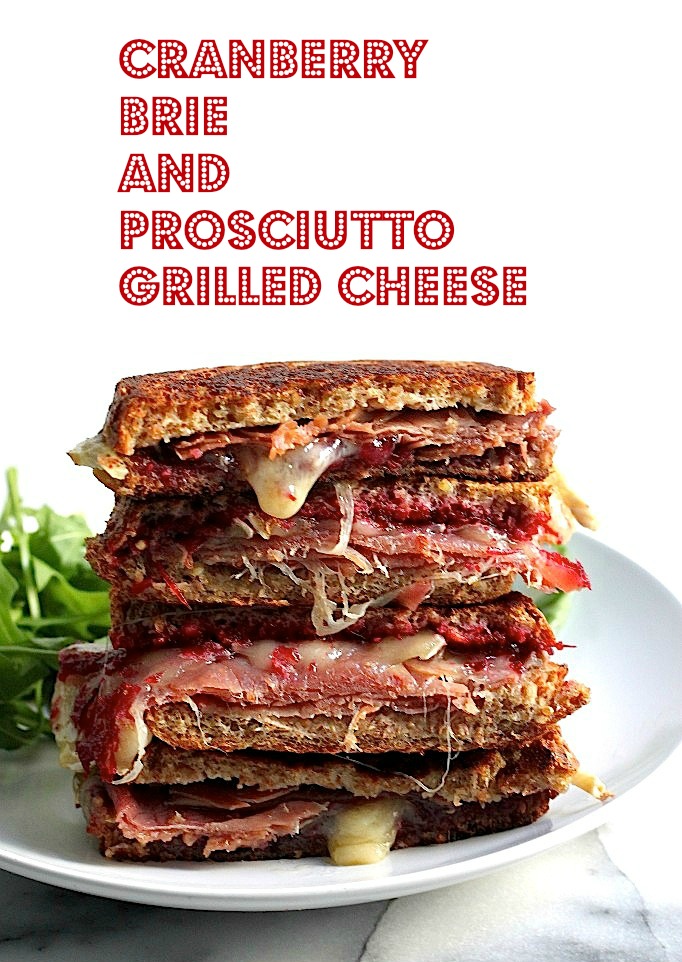 Cranberry, Brie, and Prosciutto Grilled Cheese