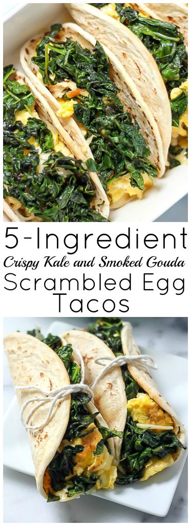 (5 Ingredient) Crispy Kale and Smoked Gouda Scrambled Egg Tacos